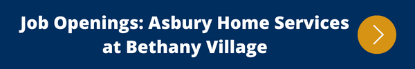Job Openings with Asbury Home Services at Bethany Village